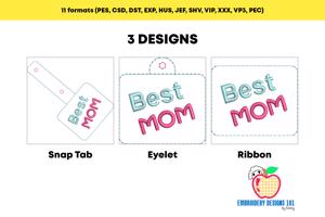 Best Mom ITH Snaptab Keyfob Design